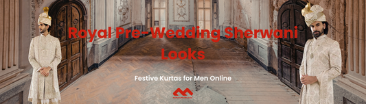 Royal Pre-Wedding Sherwani Look for Men | Mahavir NX