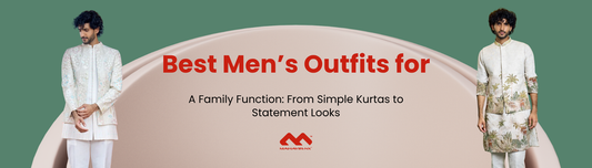 Best Men's Outfits for a Family Function: From Simple Kurtas to Statement Looks