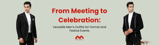 From Meeting to Celebration: Versatile Men's Outfits for Formal and Festive Events