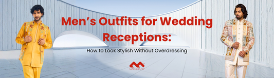 Men's Outfits for Wedding Receptions: How to Look Stylish Without Overdressing