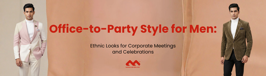 Office-to-Party Style for Men: Ethnic Looks for Corporate Meetings and Celebrations