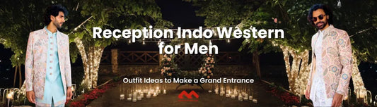 Reception Indo Western for Men: Outfit Ideas to Make a Grand Entrance